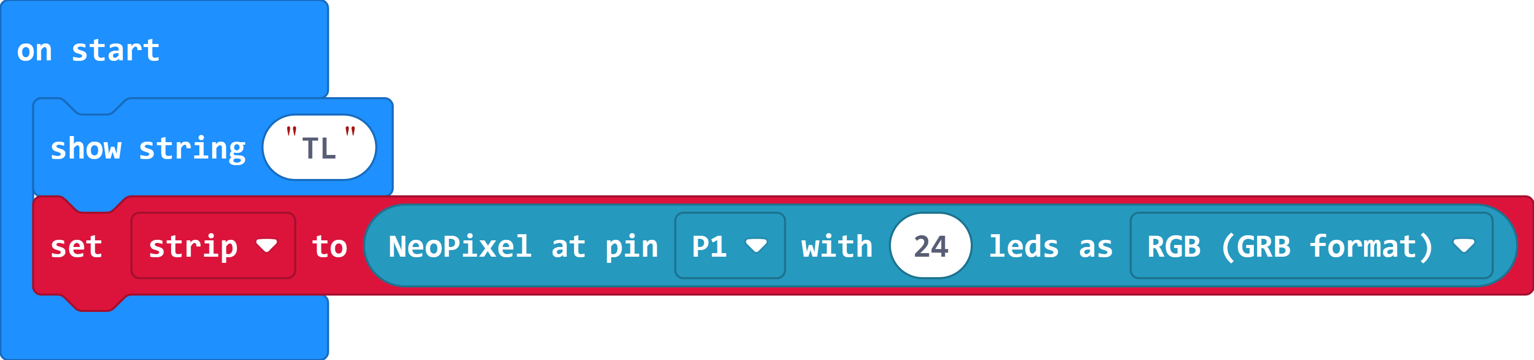 An 'on start' block holding a 'show string TL' followed by a 'set strip to NeoPixel at pin P1 with 24 leds as RGB (GRB format)' block.